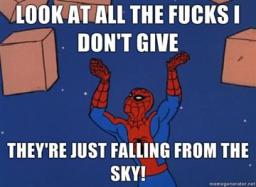 spiderman-look-at-all-the-fucks-i-dont-give-theyre-just-falling-from-the-sky.jpg